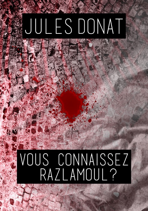 Vous connaissez Razlamoul ?