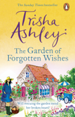 The Garden of Forgotten Wishes - Trisha Ashley