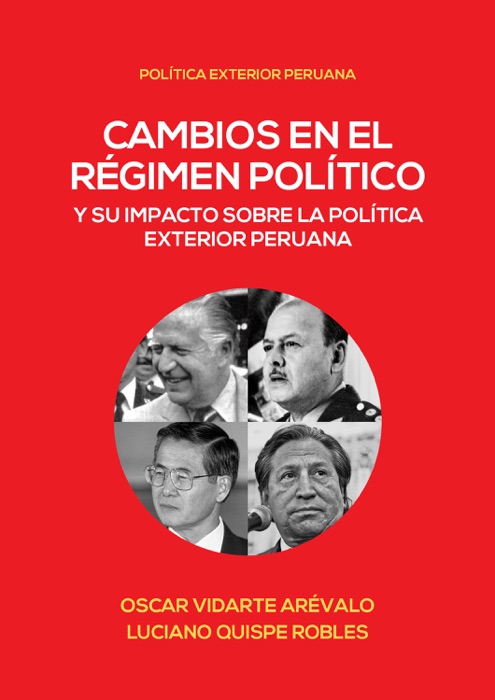 Cambios en el régimen político y su impacto en la política exterior peruana