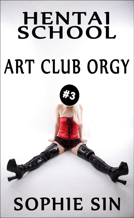 Art Club Orgy (Hentai School #3)