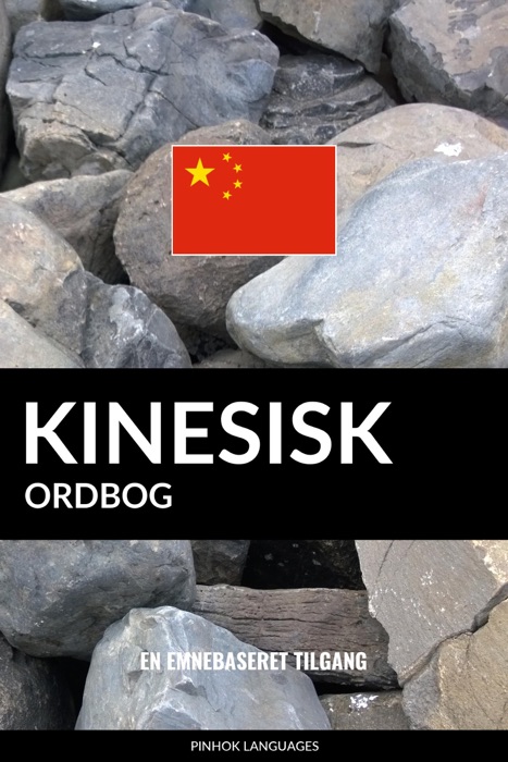 Kinesisk ordbog: En emnebaseret tilgang