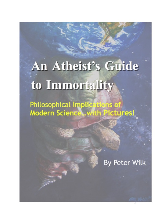 An Atheist's Guide to Immortality