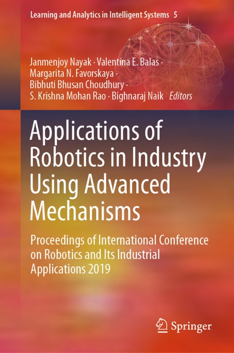 Applications of Robotics in Industry Using Advanced Mechanisms