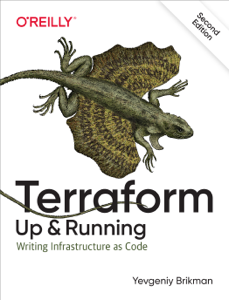 Terraform: Up & Running - Yevgeniy Brikman Terraform: Up & Running - Yevgeniy Brikman