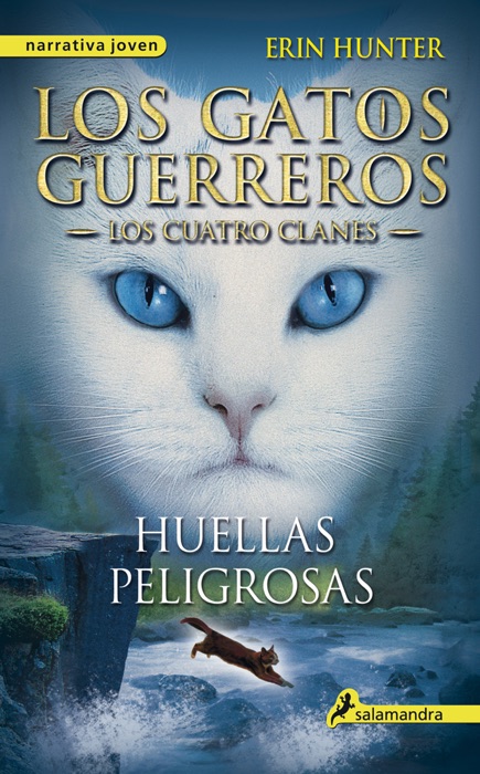 Huellas peligrosas (Los Gatos Guerreros  Los Cuatro Clanes 5)