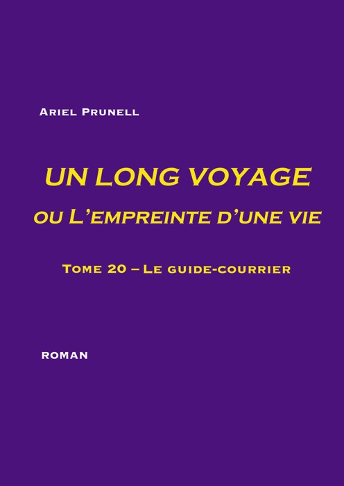 Un long voyage ou L'empreinte d'une vie - tome 20