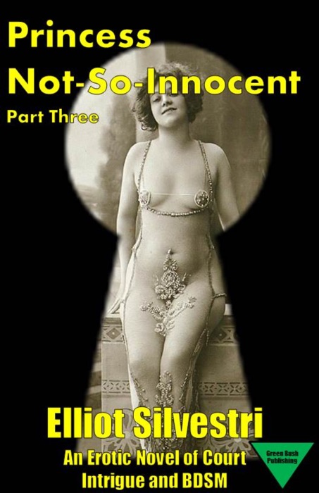 Princess Not-So-Innocent Part Three