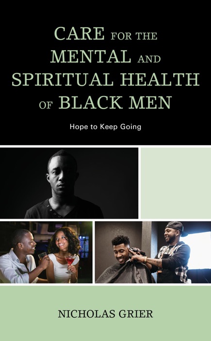 Care for the Mental and Spiritual Health of Black Men