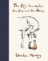 Charlie Mackesy - The Boy, The Mole, The Fox and The Horse artwork