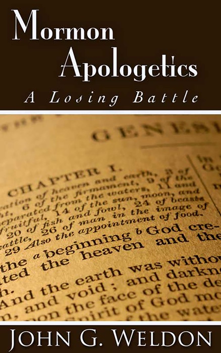 Mormon Apologetics: A Losing Battle