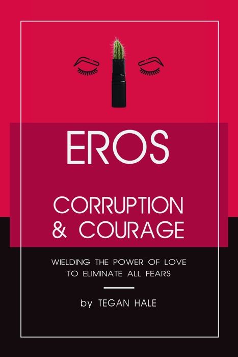 EROS Corruption & Courage