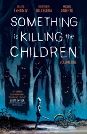 Something is Killing the Children Vol. 1 - James Tynion IV by  James Tynion IV PDF Download