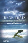 Les Naufragés de l'île Tromelin - Irene Frain