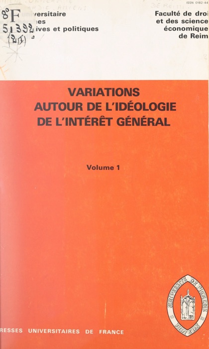 Variations autour de l'idéologie de l'intérêt général (1)