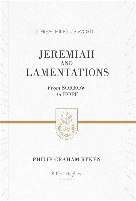 Jeremiah and Lamentations (ESV Edition)