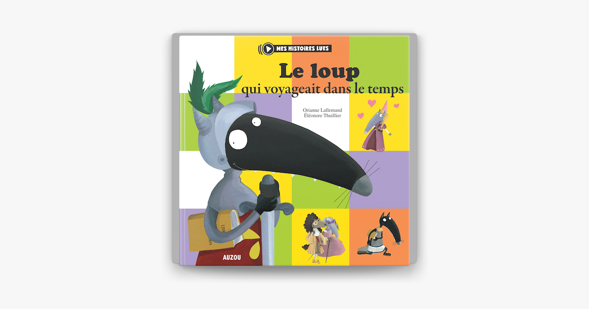 ‎Le Loup qui voyageait dans le temps sur Apple Books