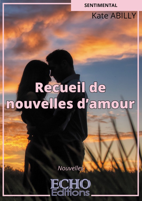 Recueil de nouvelles d’amour