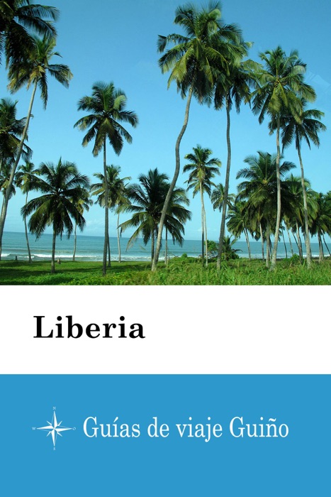 Liberia - Guías de viaje Guiño