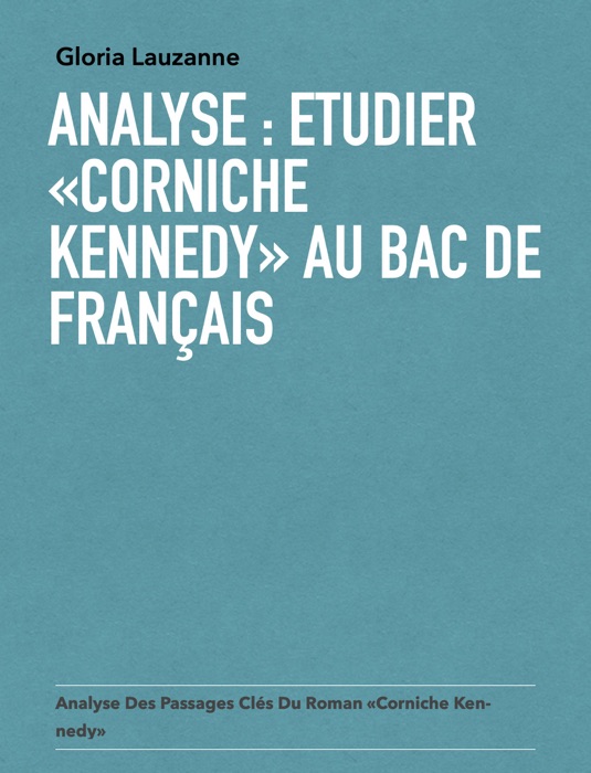 Analyse : Etudier «Corniche Kennedy» au Bac de français