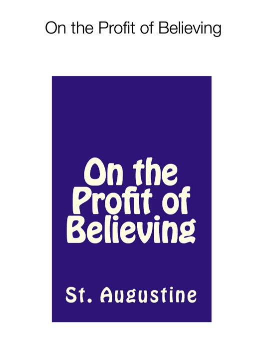 On the Profit of Believing