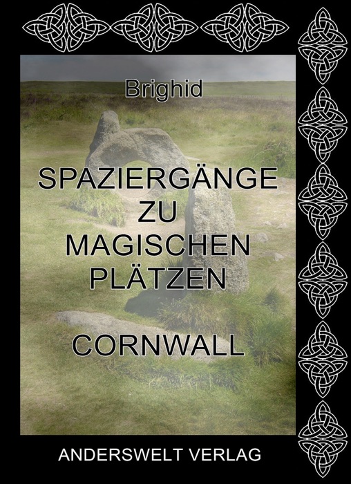 Spaziergänge zu magischen Plätzen - Cornwall