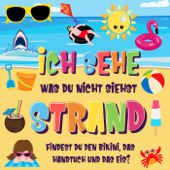 Ich sehe was du nicht siehst: Strand. Findest du den Bikini, das Handtuch und das Eis? - Pamparam Kinderbücher