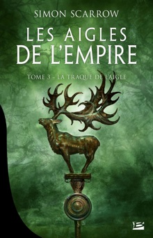 La Traque de l'Aigle - Simon Scarrow