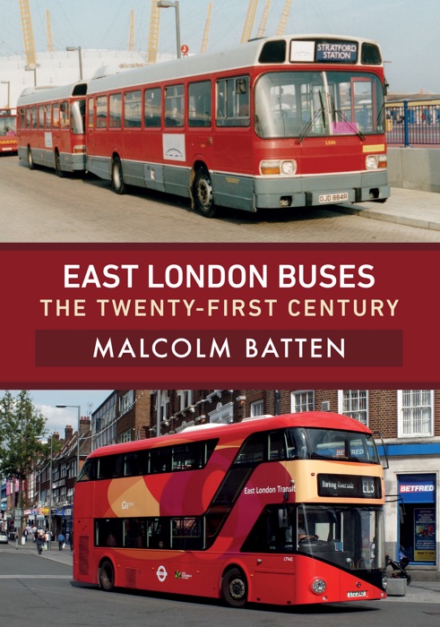 East London Buses: The Twenty-First Century