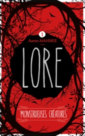 Lore - Tome 1 - Aaron Mahnke & Amélie Foulatier by  Aaron Mahnke & Amélie Foulatier PDF Download