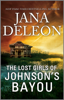 Jana DeLeon - The Lost Girls of Johnson's Bayou artwork