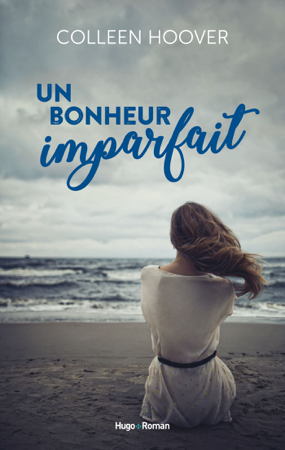 Un bonheur imparfait - Colleen Hoover