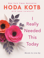 Hoda Kotb - I Really Needed This Today artwork