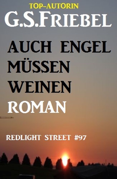 Redlight Street #97: Auch Engel müssen weinen