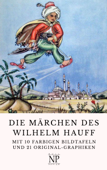 Die Märchen des Wilhelm Hauff - Wilhelm Hauff