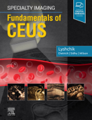 Specialty Imaging: Fundamentals of CEUS - Andrej Lyshchik MD, PhD
