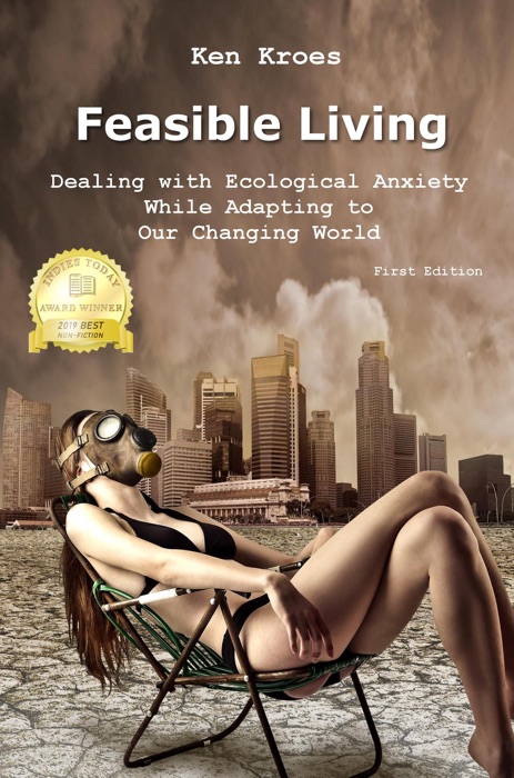 Feasible Living - Dealing with Ecological Anxiety While Adapting to Our Changing World