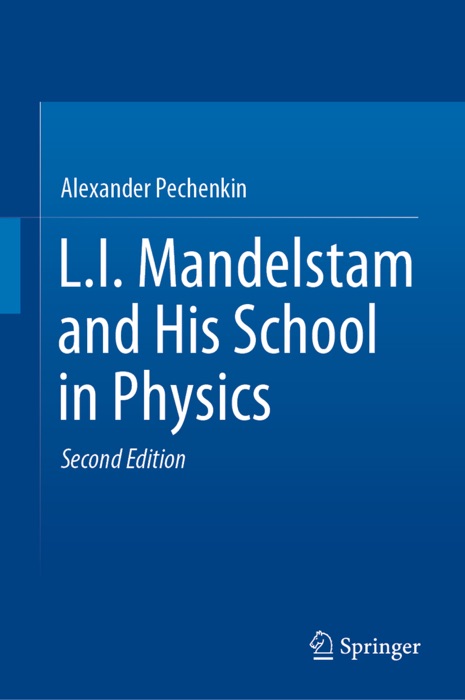 L.I. Mandelstam and His School in Physics