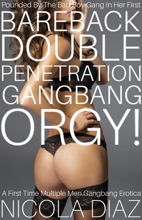 Pounded By The Bad Boy Gang In Her First Bareback Double Penetration G******g Orgy!