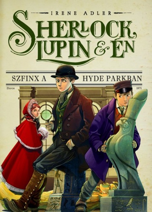 Sherlock, Lupin és én 8. - Szfinx a Hyde Parkban