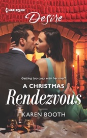 A Christmas Rendezvous - Karen Booth by  Karen Booth PDF Download