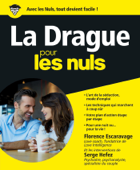 La Drague pour les Nuls - Florence Escaravage, Debock Perrin & Serge Hefez