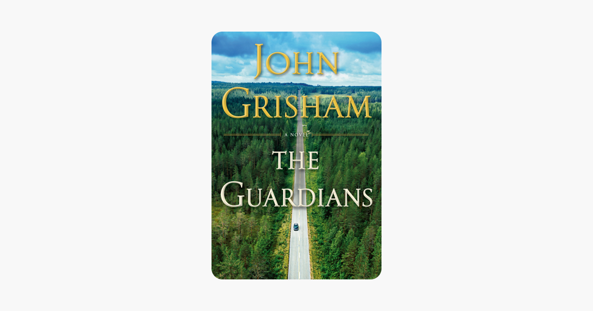 The Guardians - John Grisham The Guardians - John Grisham