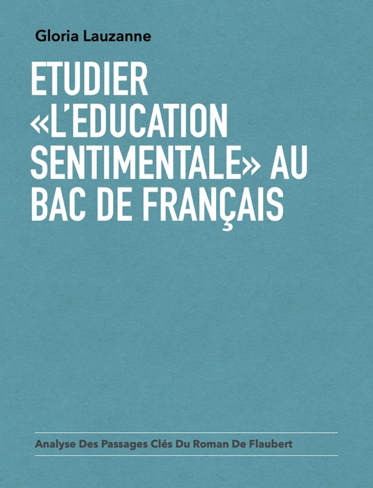 Etudier «L’Education sentimentale» au Bac de français