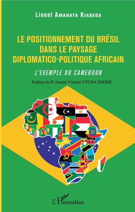 Le positionnement du Brésil dans le paysage diplomatico-politique africain