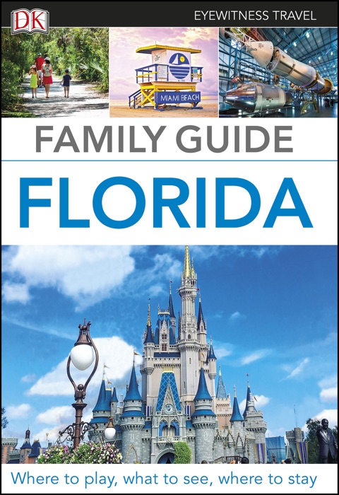 DK Eyewitness Family Guide Florida