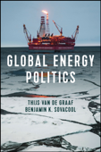 Global Energy Politics - Thijs Van de Graaf & Benjamin K. Sovacool