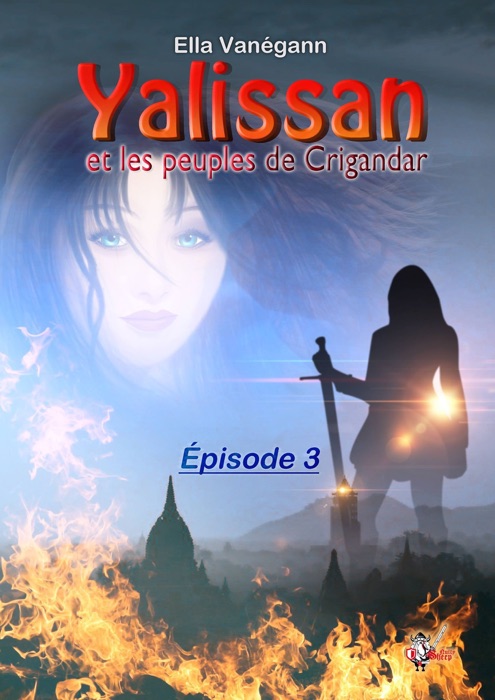 Yalissan et les peuples de Crigandar, épisode 3