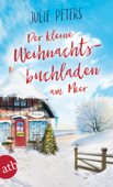 Der kleine Weihnachtsbuchladen am Meer - Julie Peters