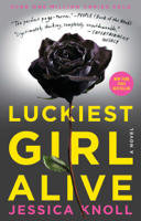 Jessica Knoll - Luckiest Girl Alive artwork