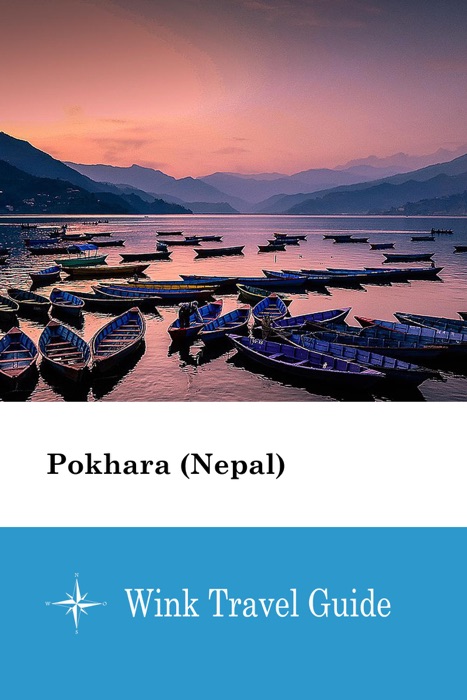 Pokhara (Nepal) - Wink Travel Guide